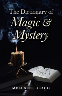 The Dictionary of Magic and Mystery