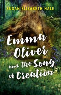 Duplicate of Emma Oliver and the Song of Creation