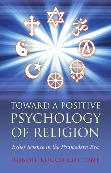 Toward a Positive Psychology of Religion