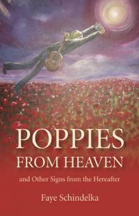 Poppies From Heaven by Faye Schindelka