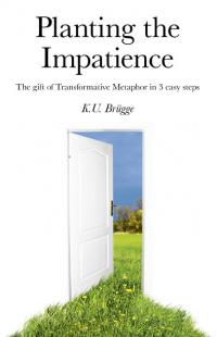 Planting the Impatience by Dr Kay U.  Brugge