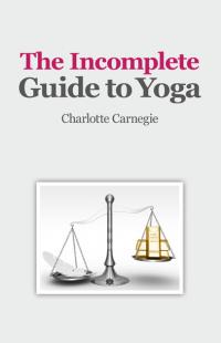 Incomplete Guide to Yoga, The