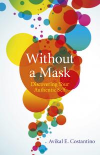 Without a Mask by Avikal E. Costantino
