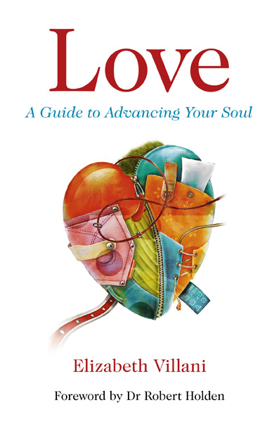 Love, A Guide to Advancing Your Soul