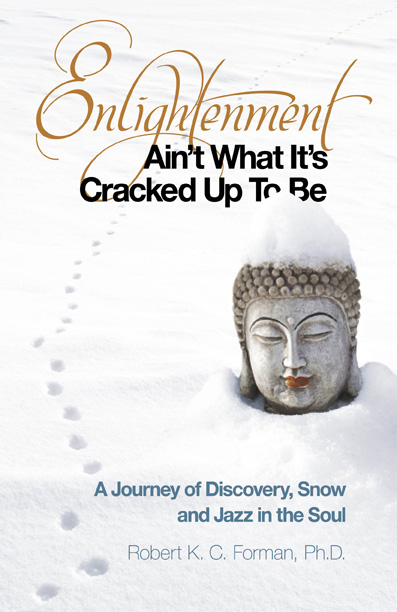 Enlightenment Ain't What It's Cracked Up To Be