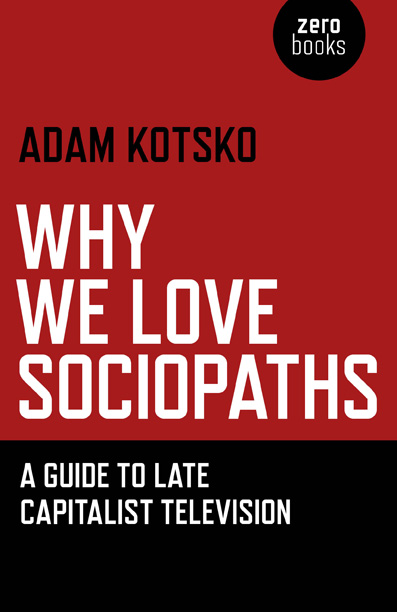 Why We Love Sociopaths