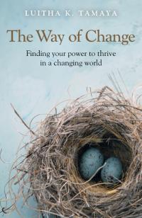 Way of Change, The by Luitha K Tamaya