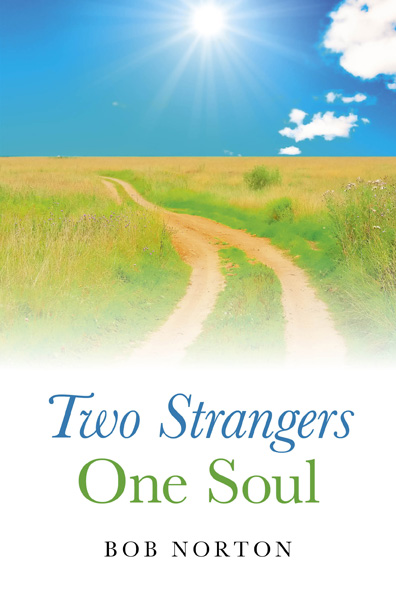 Two Strangers - One Soul