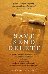 Save Send Delete by Danusha V. Goska