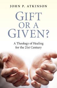 Gift or a Given? by John P. Atkinson