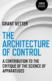 Architecture of Control, The