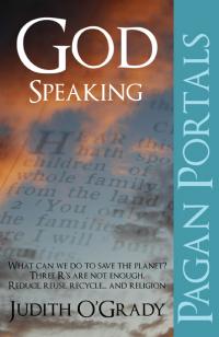 Pagan Portals - God-Speaking by Judith O'Grady