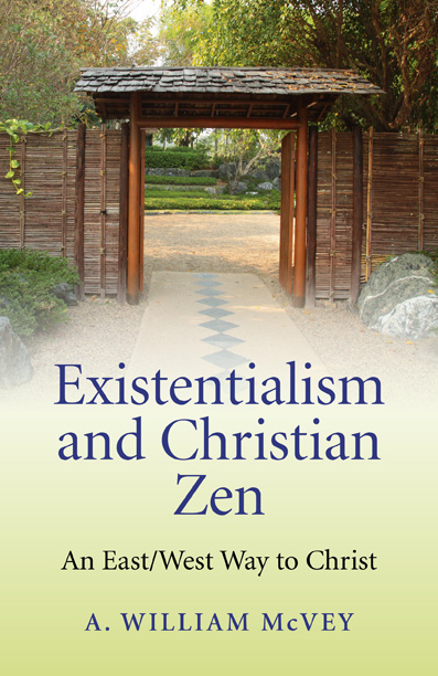 Existentialism and Christian Zen