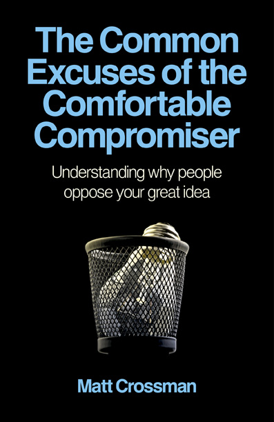 Common Excuses of the Comfortable Compromiser, The