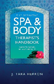 Definitive Spa and Body Therapist's Handbook, The