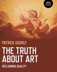 Truth about Art, The by Patrick Doorly