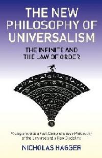 New Philosophy of Universalism, The by Nicholas Hagger