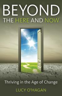Beyond the Here and Now by Lucy O'Hagan