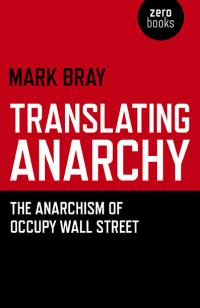 Translating Anarchy by Mark Bray