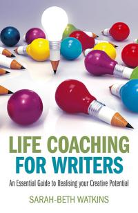 Life Coaching for Writers by Sarah-Beth Watkins