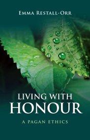 Living With Honour by Emma Restall Orr