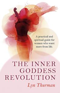 Inner Goddess Revolution, The by Lyn Thurman