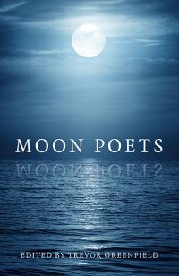 Moon Poets by Trevor Greenfield