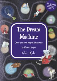 Relax Kids: The Dream Machine by Marneta Viegas