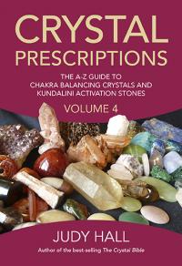 Crystal Prescriptions volume 4 by Judy Hall