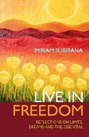 Live in Freedom by Miriam Subirana