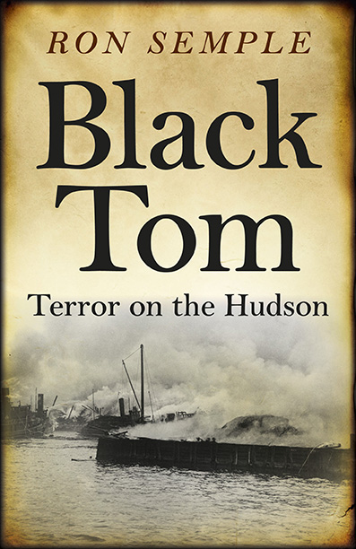 Black Tom: Terror on the Hudson