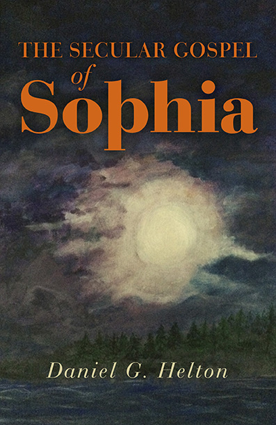 Secular Gospel of Sophia, The