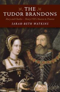 Tudor Brandons, The by Sarah-Beth Watkins