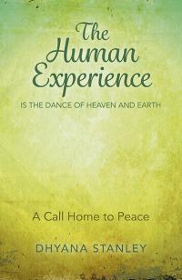 Human Experience is the Dance of Heaven and Earth, The