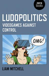 Ludopolitics by Liam Mitchell