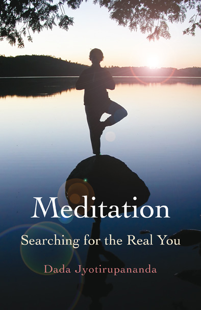 Meditation: Searching for the Real You