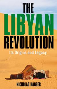 Libyan Revolution, The by Nicholas Hagger