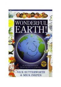 Wonderful Earth by Mick Inkpen, Nick Butterworth