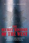 Secret History of the West by Nicholas Hagger