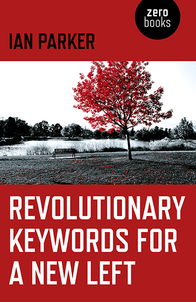 Revolutionary Keywords for a New Left