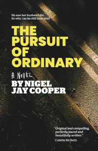 Pursuit of Ordinary, The by Nigel Jay Cooper