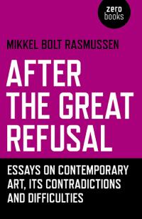 After the Great Refusal by Mikkel Bolt Rasmussen