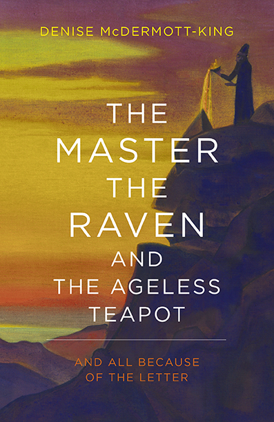 The Master, The Raven, and The Ageless Teapot