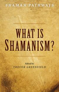 Shaman Pathways - What is Shamanism?