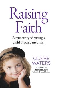 Raising Faith by Claire Waters
