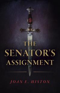 Senator's Assignment, The by Joan E. Histon