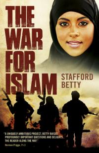 War for Islam, The by Stafford Betty