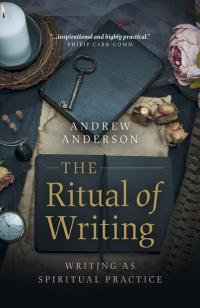 Ritual of Writing, The by Andrew Anderson