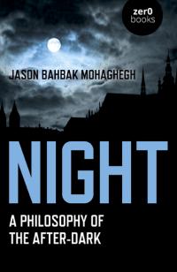 Night by Jason Bahbak Mohaghegh