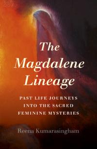 Magdalene Lineage, The by Reena Kumarasingham